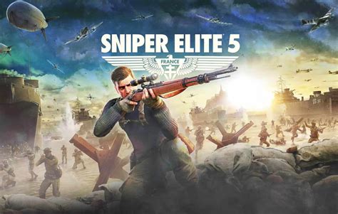 Sniper Elite 5! A Gripping World War II Shooter With Brutal Kill Cams