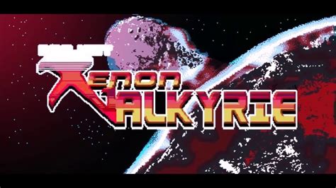 Xenon Valkyrie+ : A Retro Rhythm Roguelite That Will Punch You in the Face (With Synthwave Love)