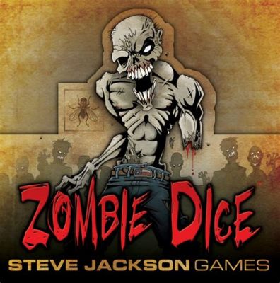 Zombie Dice! A Hilariously Unpredictable Game of Undead Feasting and Brain Consumption!